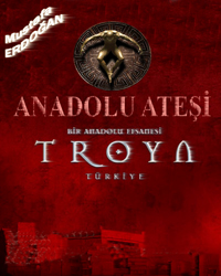 Troya Anadolu Ateşi